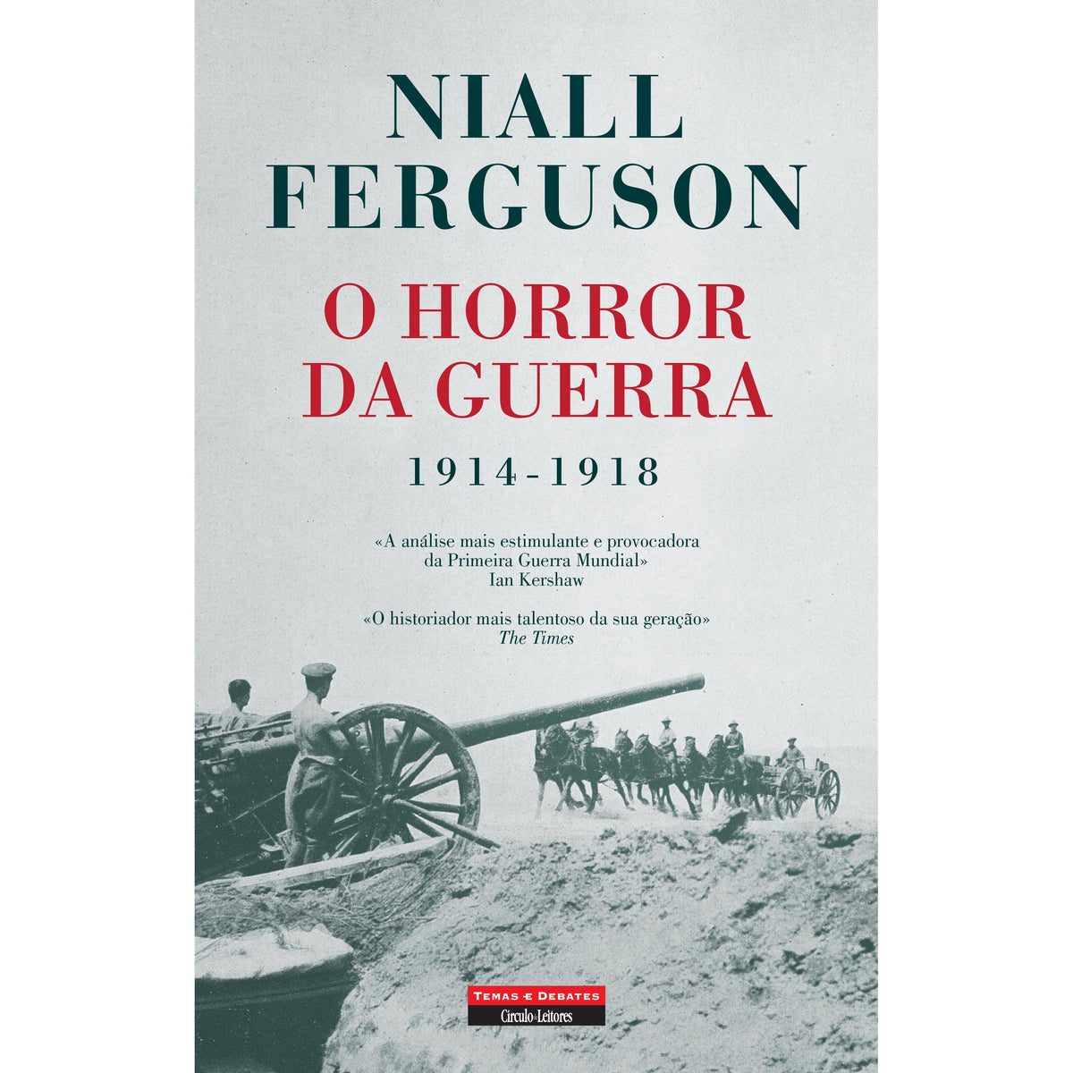 O Horror da Guerra de Niall Ferguson