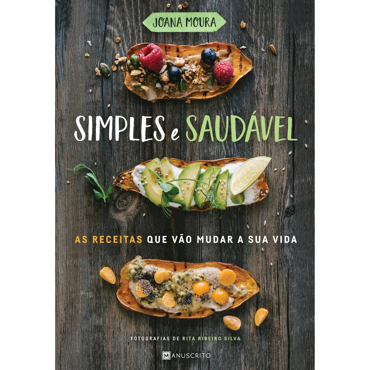 Simples e Saudável de Joana Moura