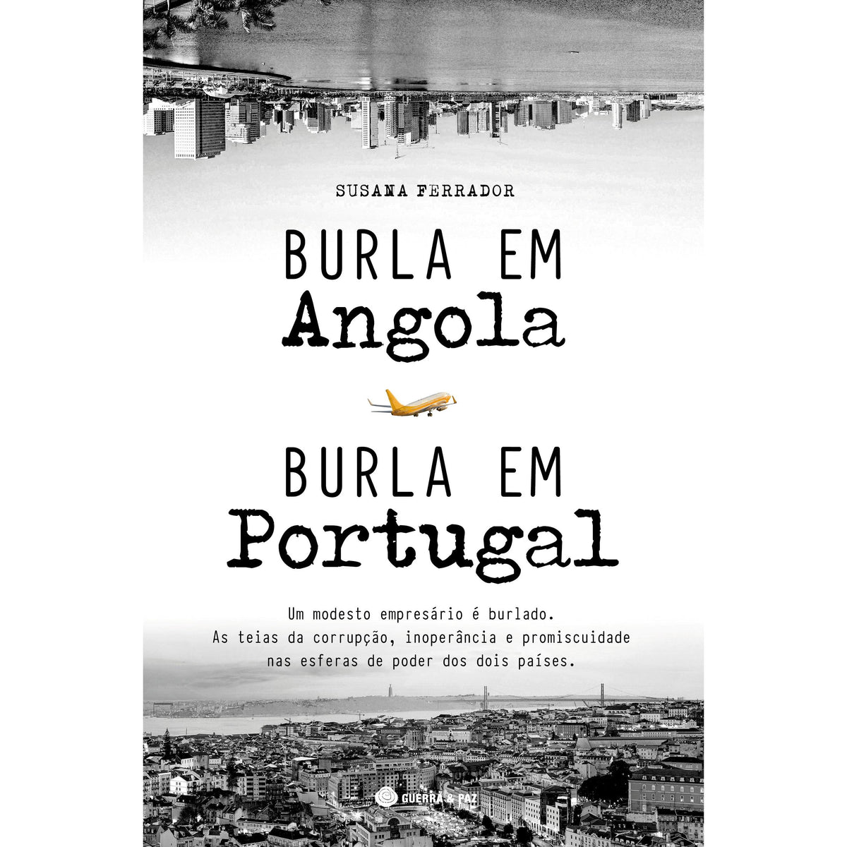 Burla em Angola, Burla em Portugal de Susana Ferrador