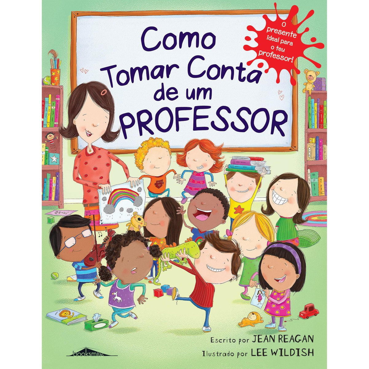 Como Tomar Conta de Um Professor de Jean Reagan