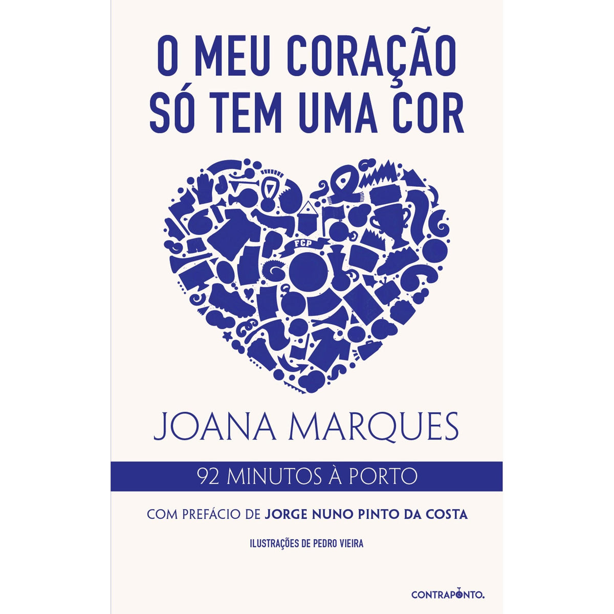 O Meu Coração Só Tem Uma Cor de Joana Marques