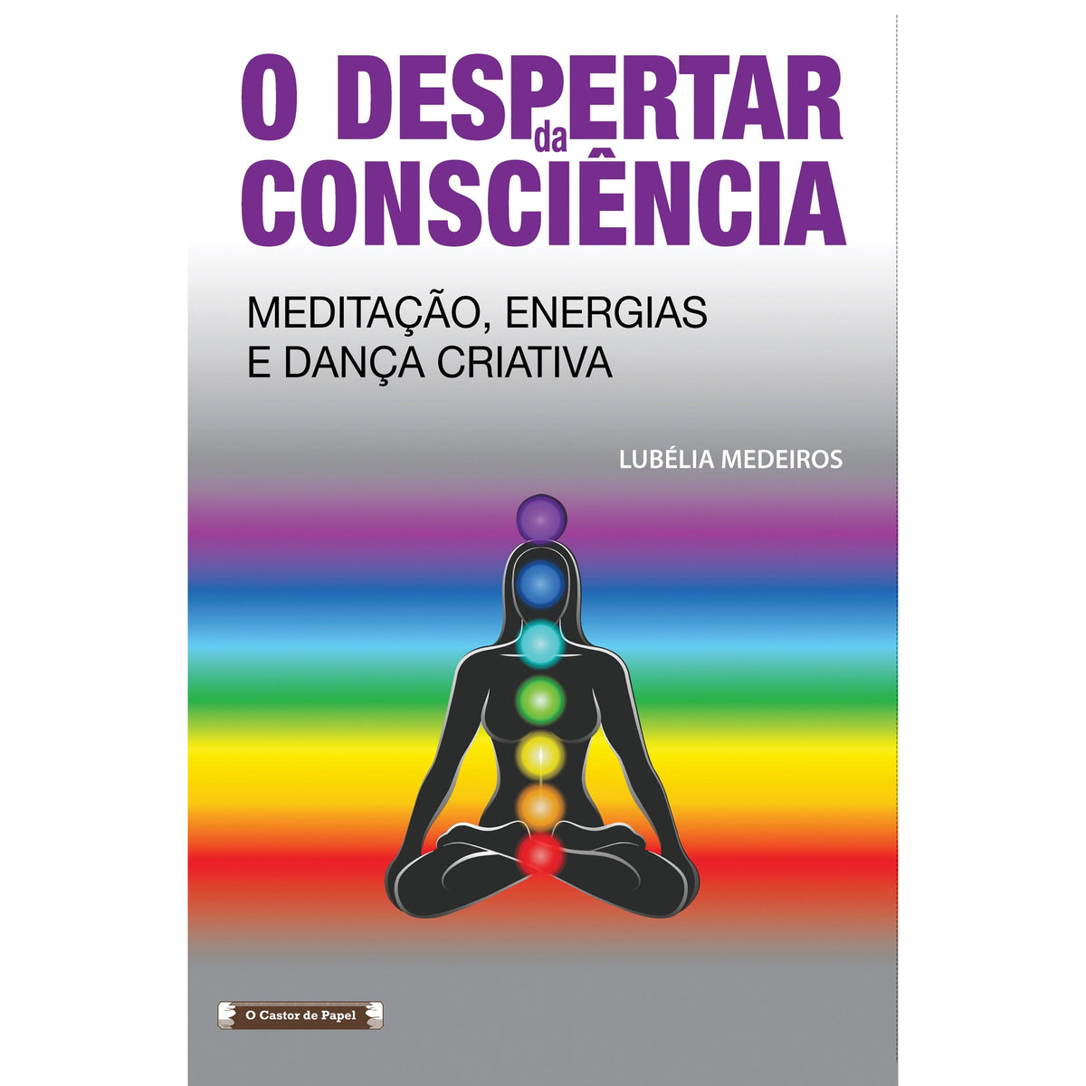 O Despertar da Consciência de Lubélia Medeiros