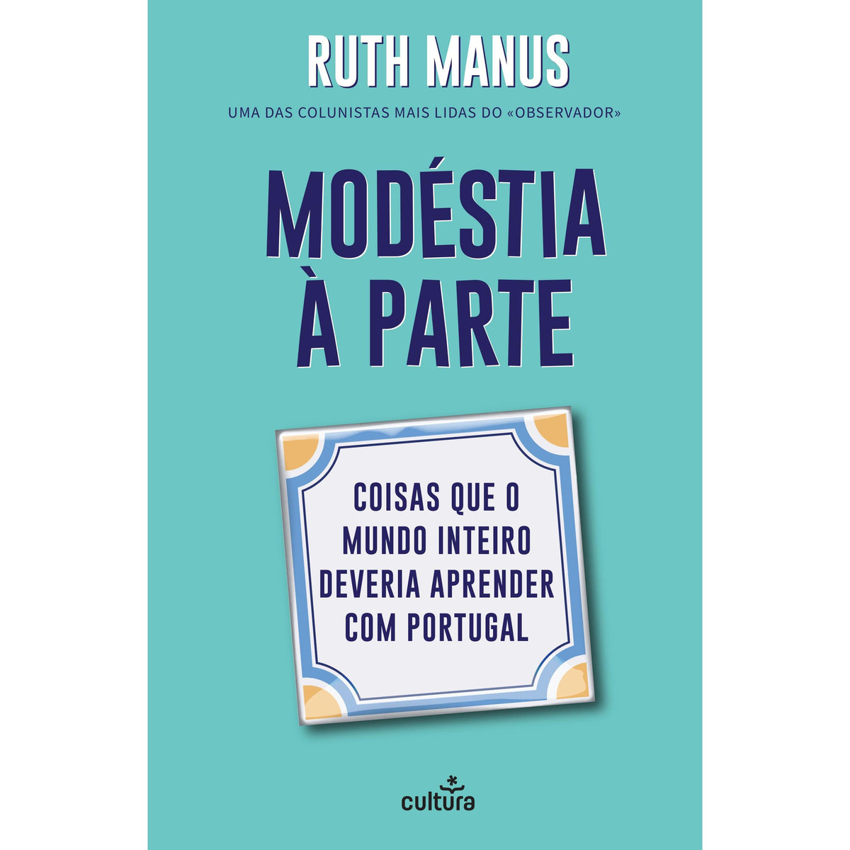 Modéstia à Parte de Ruth Manus