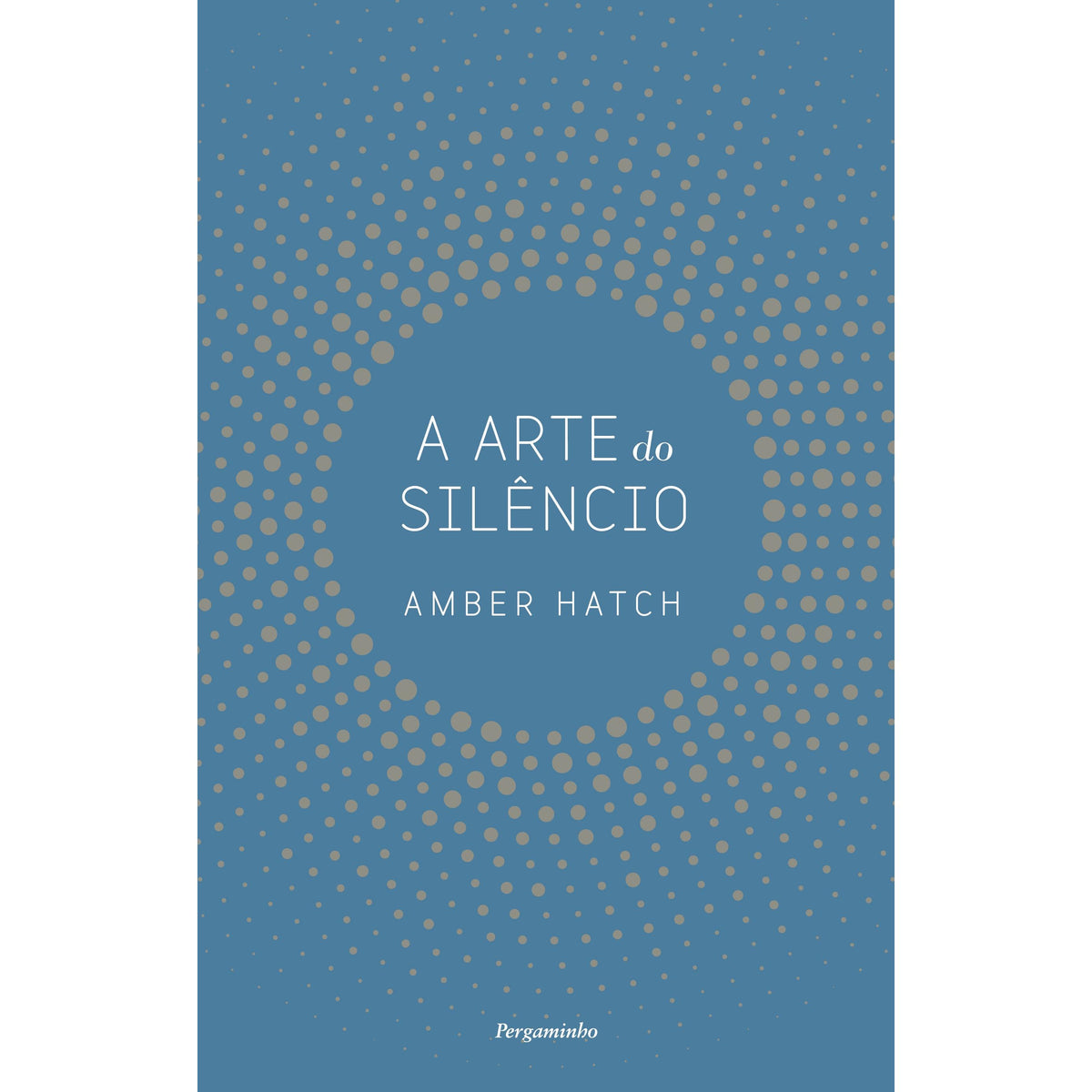 A Arte do Silêncio de Amber Hatch