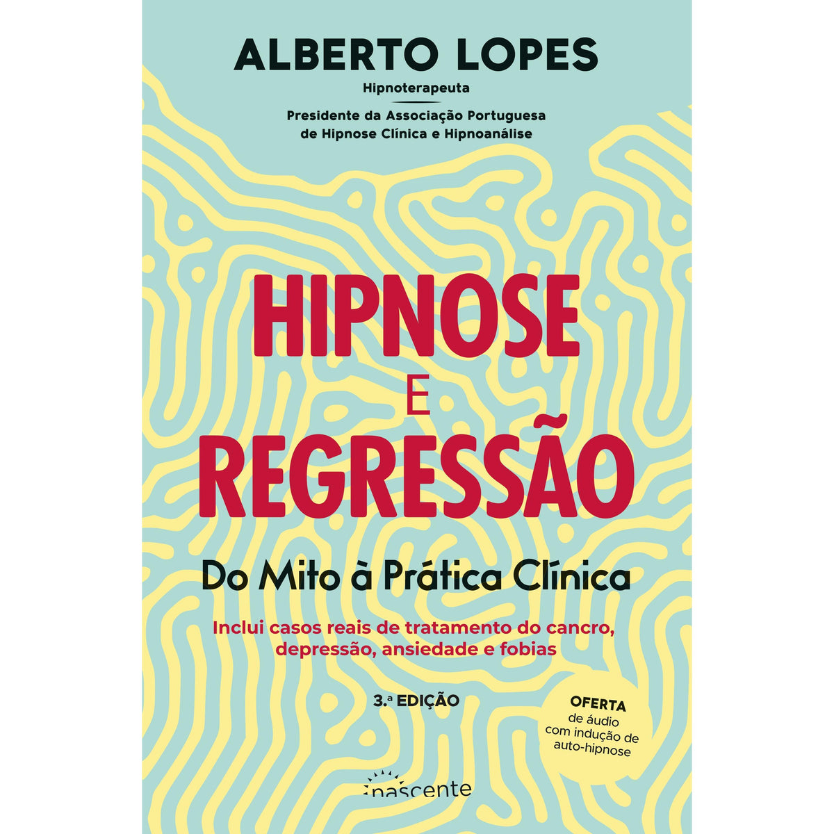 Hipnose e Regressão de Alberto Lopes