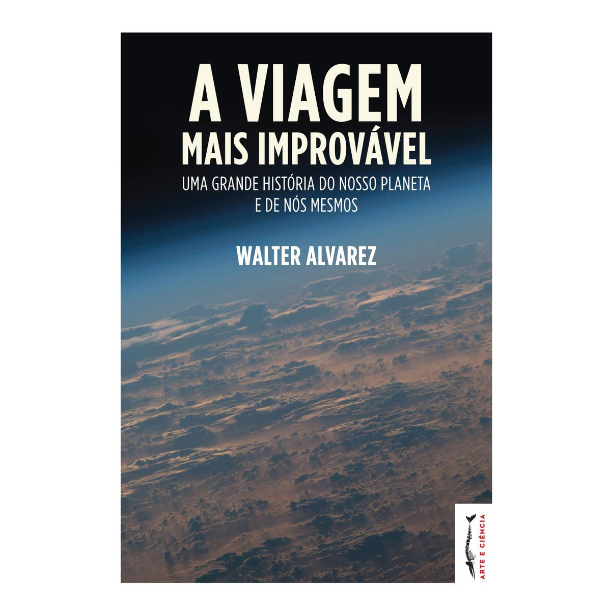 A Viagem Mais Improvável de Walter Alvarez
