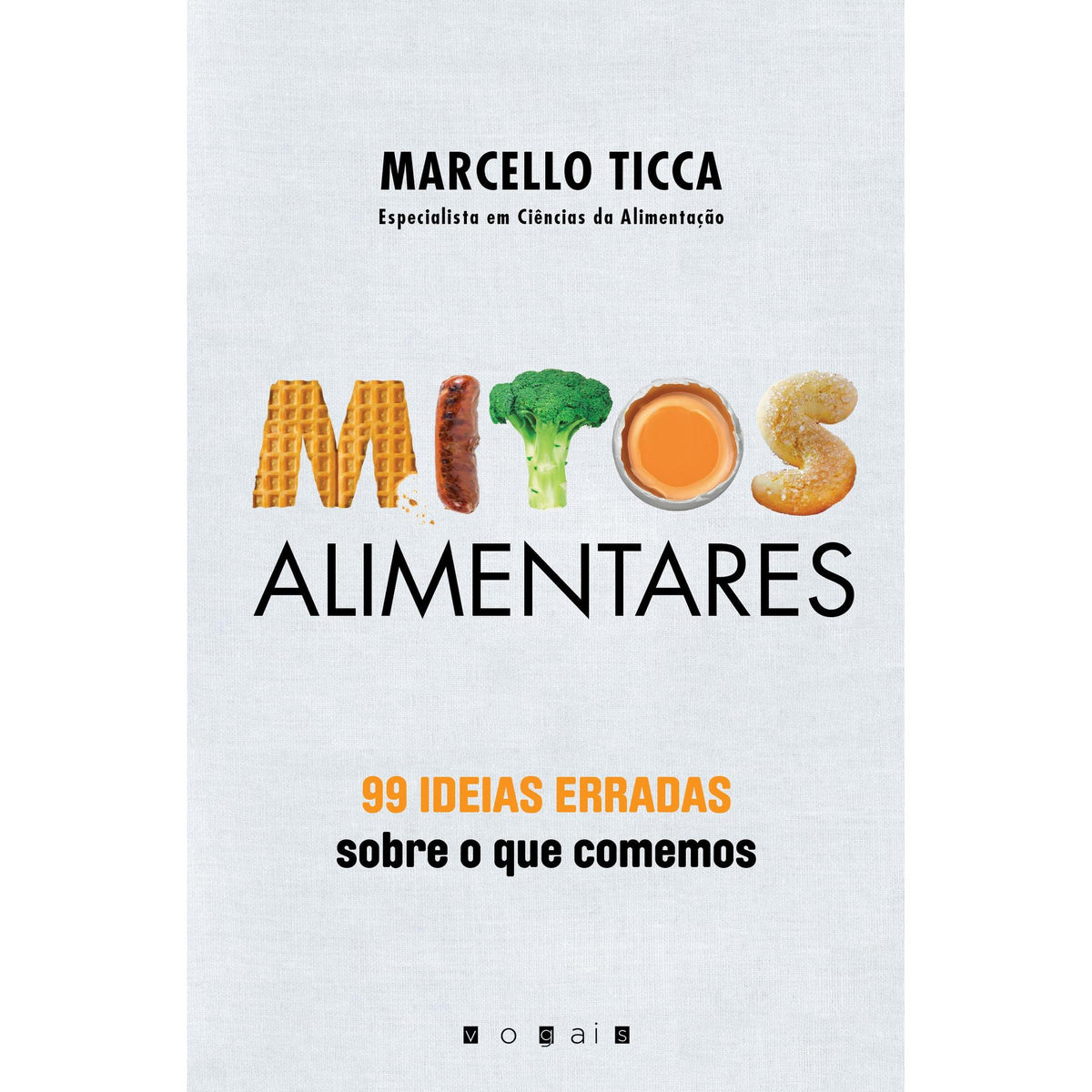 Mitos Alimentares de Marcello Ticca