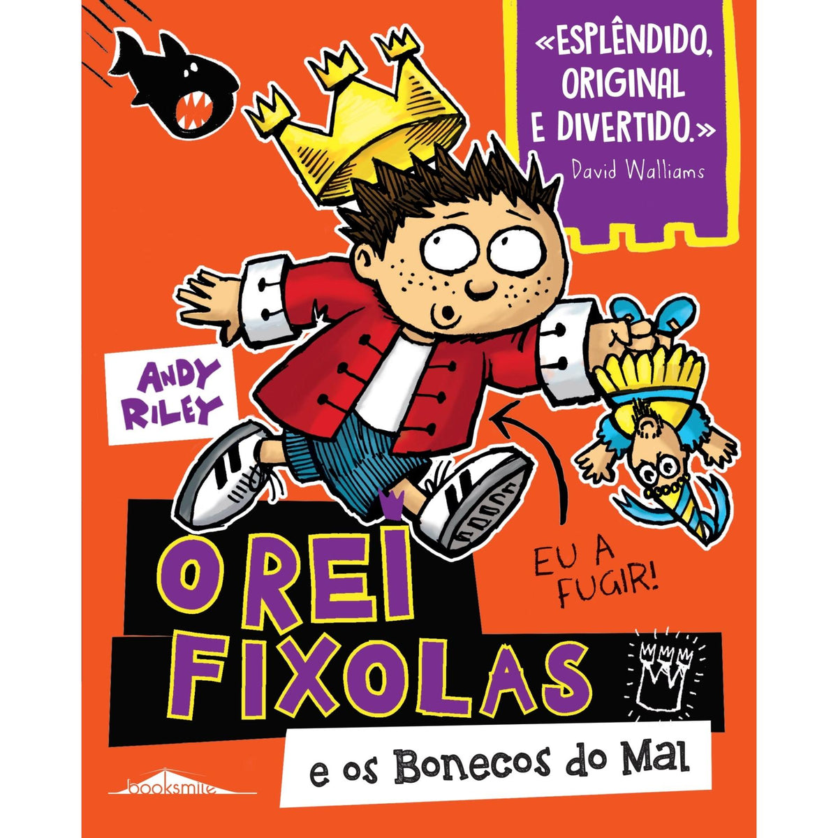 O Rei Fixolas Nº 3 - E os Bonecos do Mal de Andy Riley