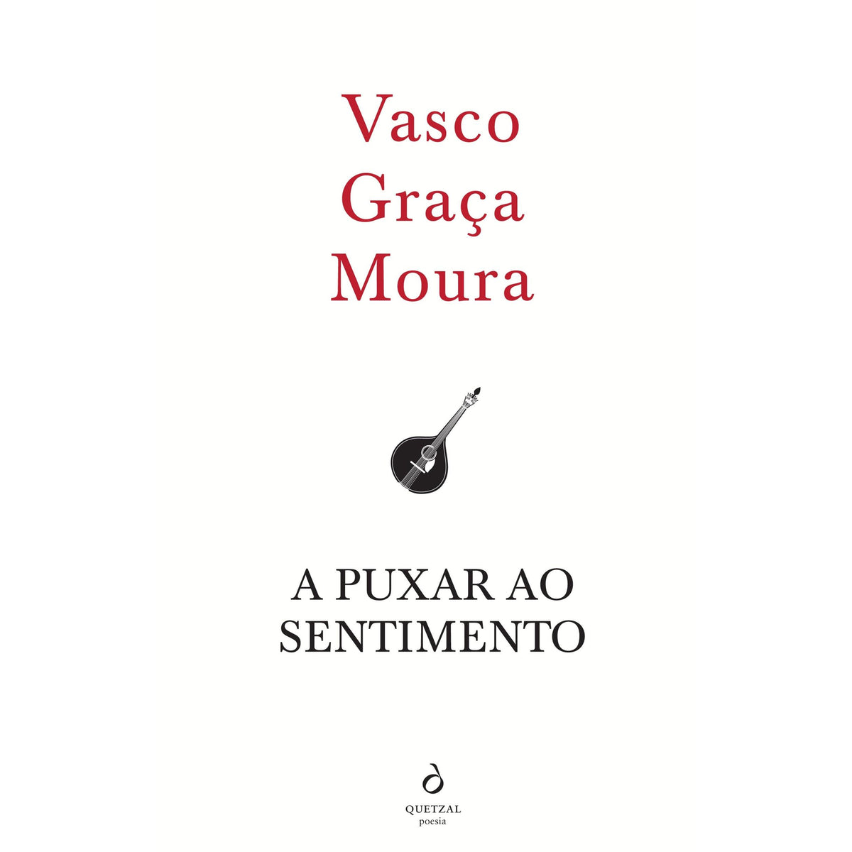 A Puxar ao Sentimento de Vasco Graça Moura