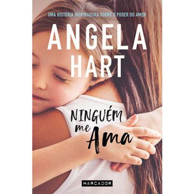 Ninguém Me Ama de Angela Hart