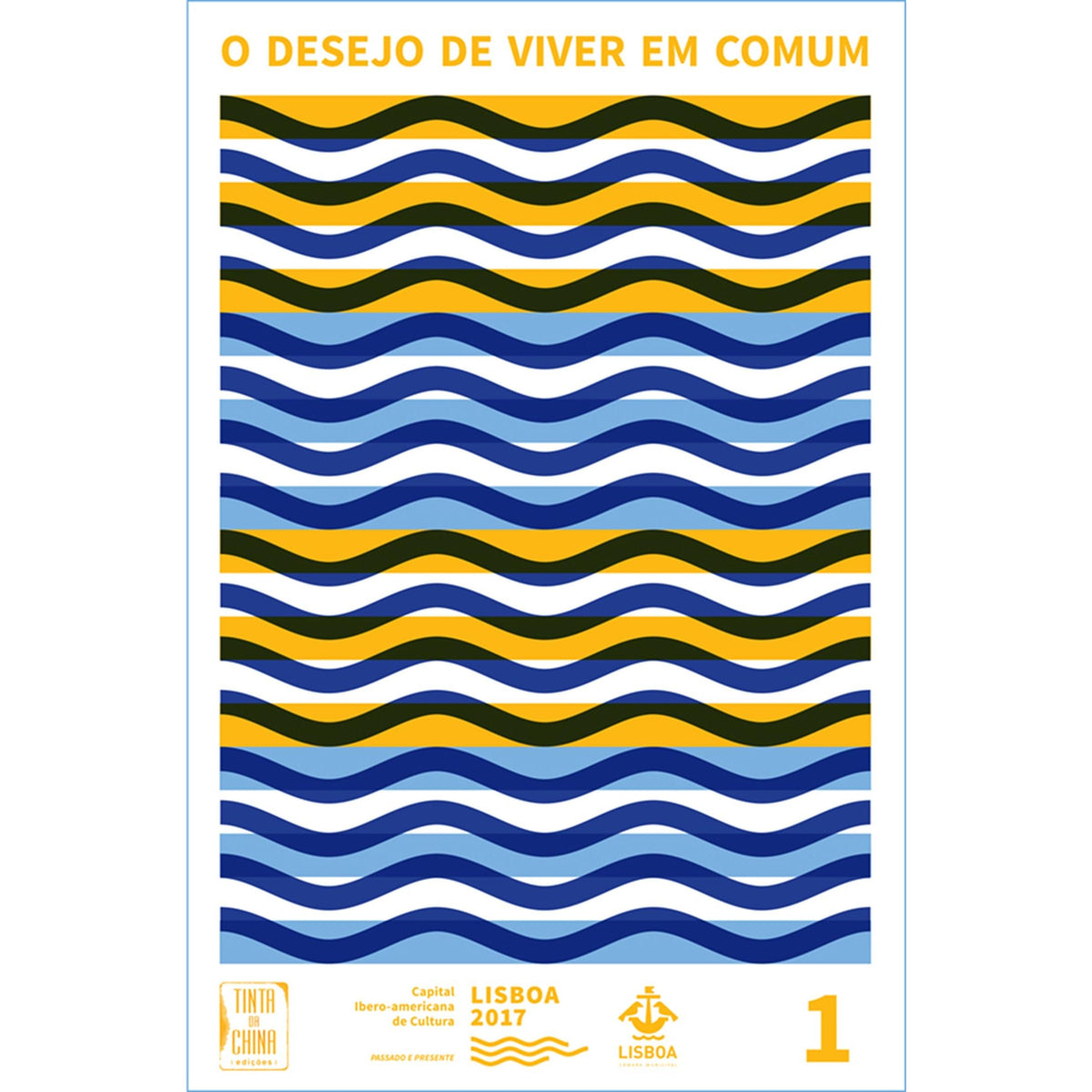 O Desejo de Viver em Comum (Volume 1)