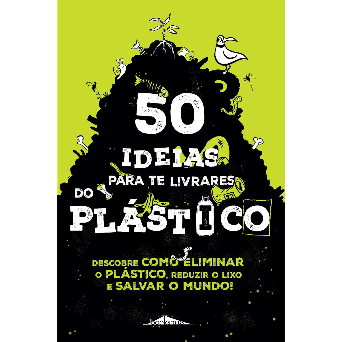 50 Ideias para te Livrares do Plástico