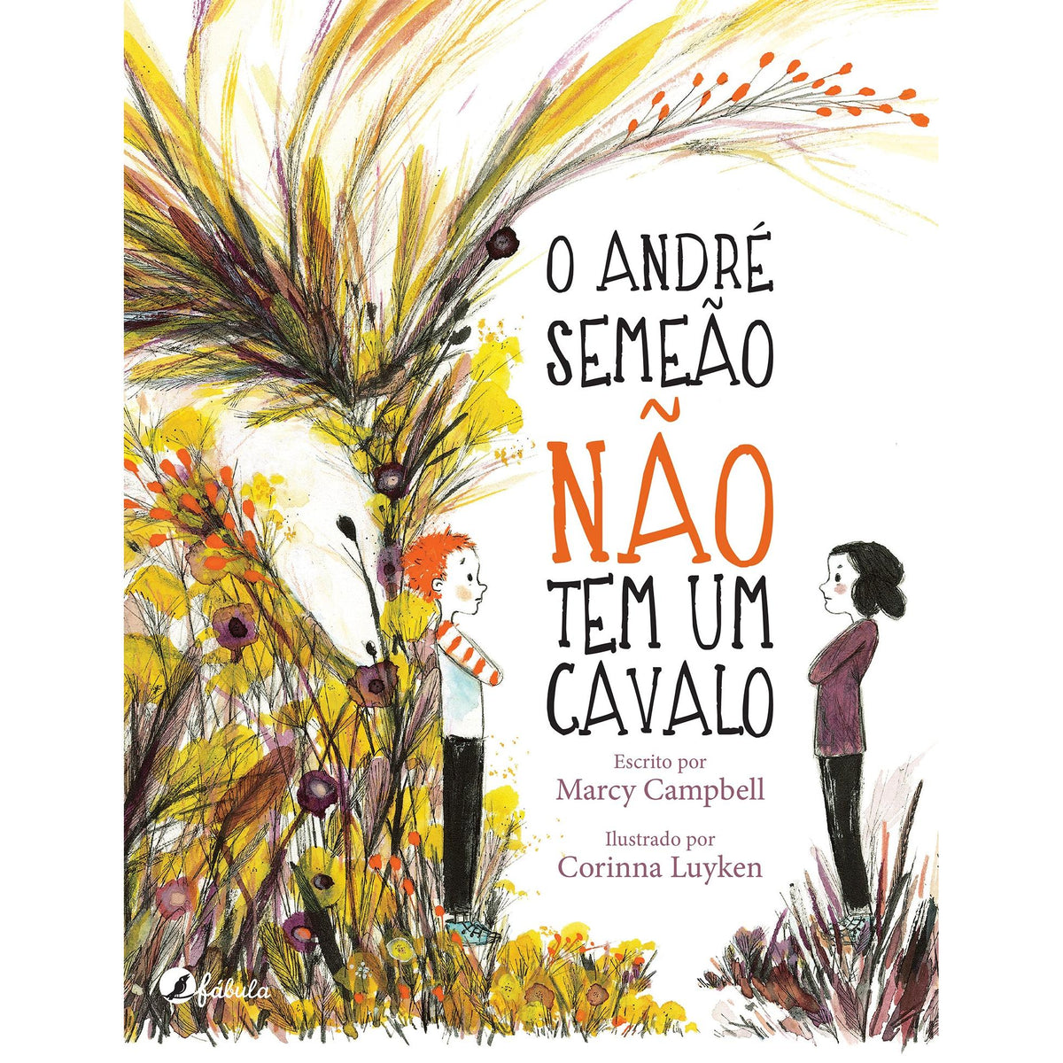 O André Semeão Não Tem um Cavalo de Marcy Campbell