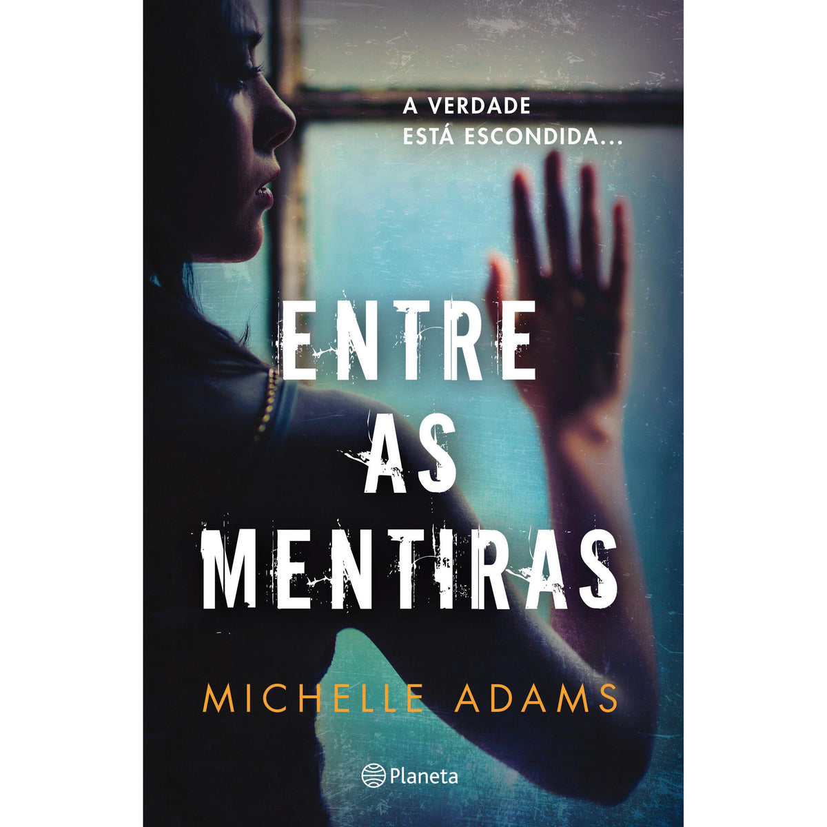 Entre as Mentiras de Michelle Adams
