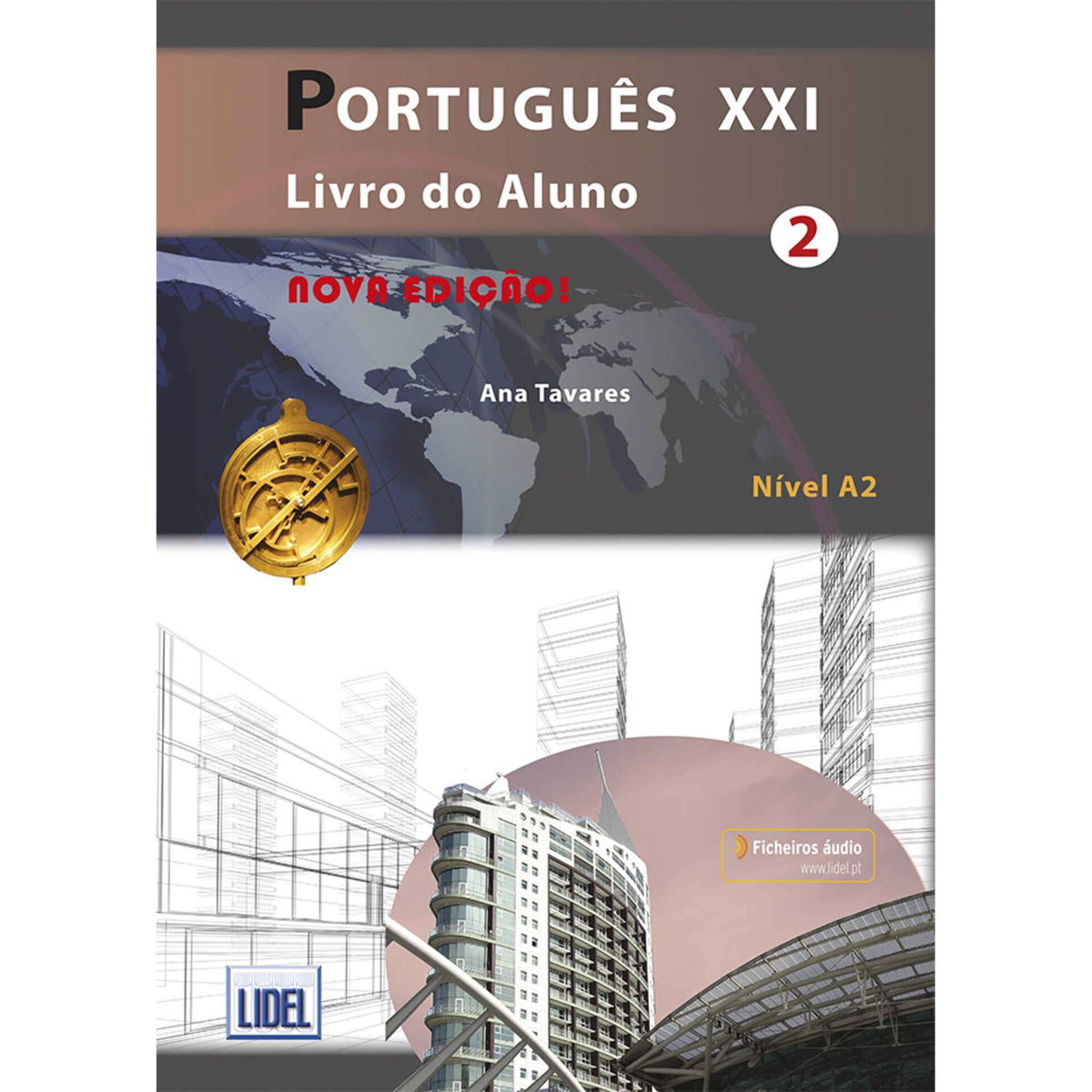 Português XXI- Livro do Aluno (Livro 2) de Ana Tavares