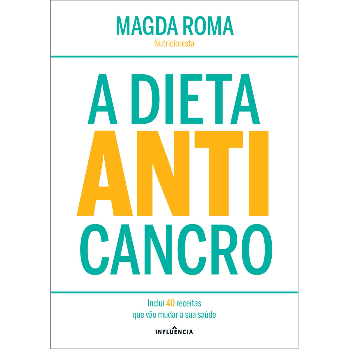 A Dieta Anticancro de Magda Roma