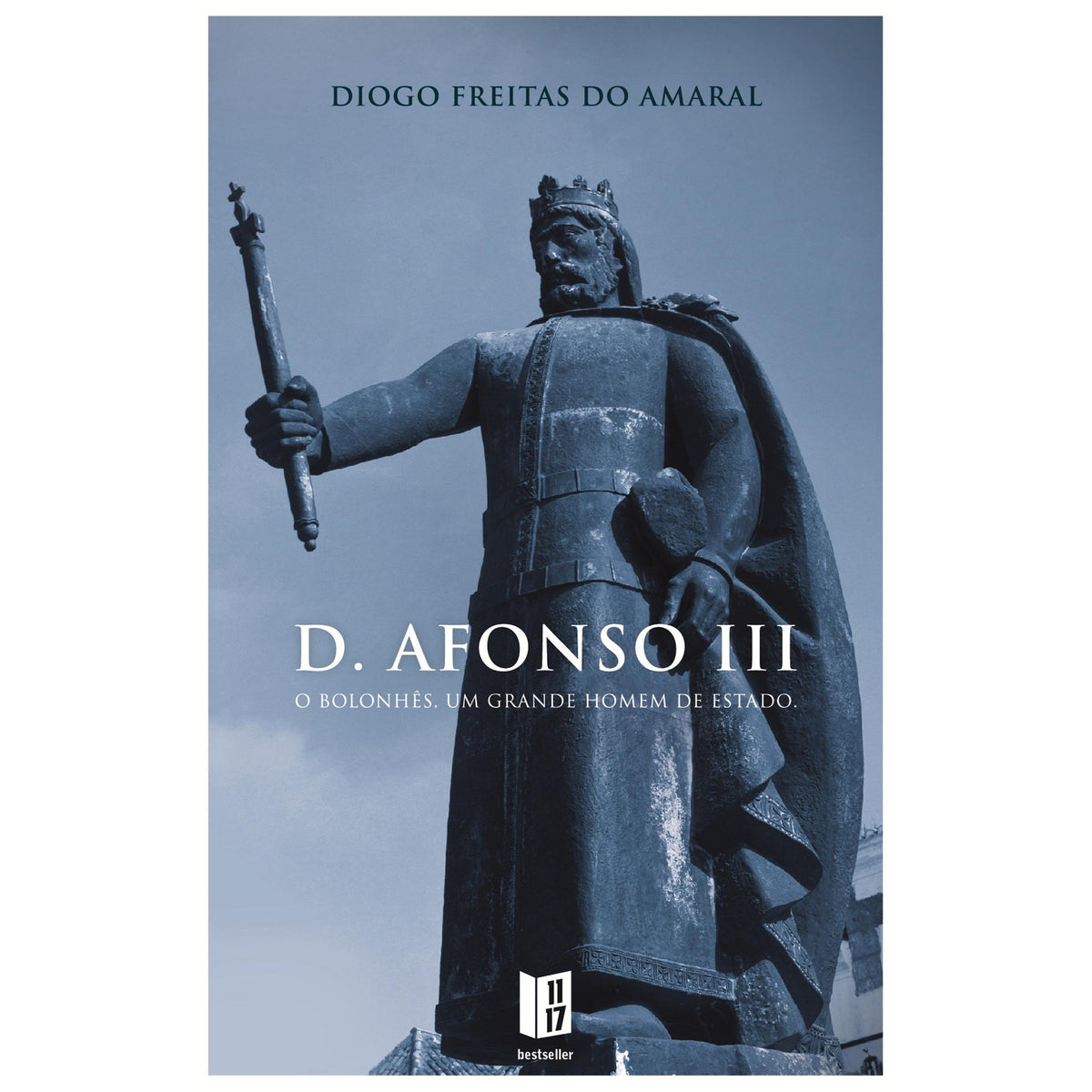 D. Afonso III, O Bolonhês (Livro de Bolso) de Diogo Freitas do Amaral