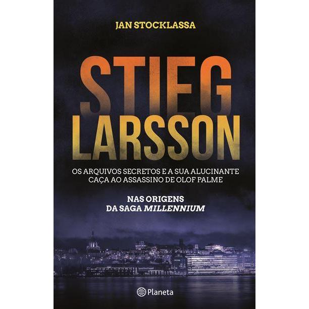 Stieg Larsson - Os Arquivos Secretos de Jan Stocklassa