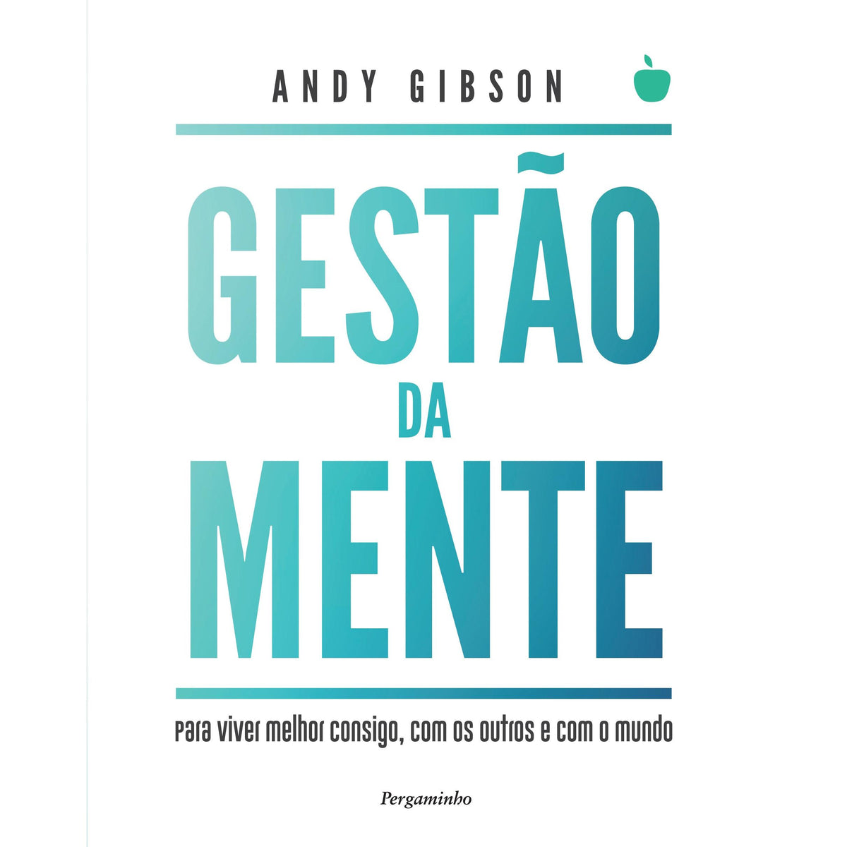 Gestão da Mente de Andy Gibson