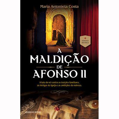 A Maldição de Afonso II de Maria Antonieta Costa