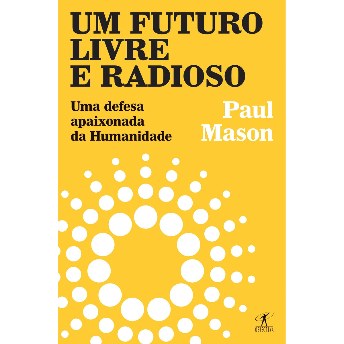 Um Futuro Livre e Radioso de Paul Mason
