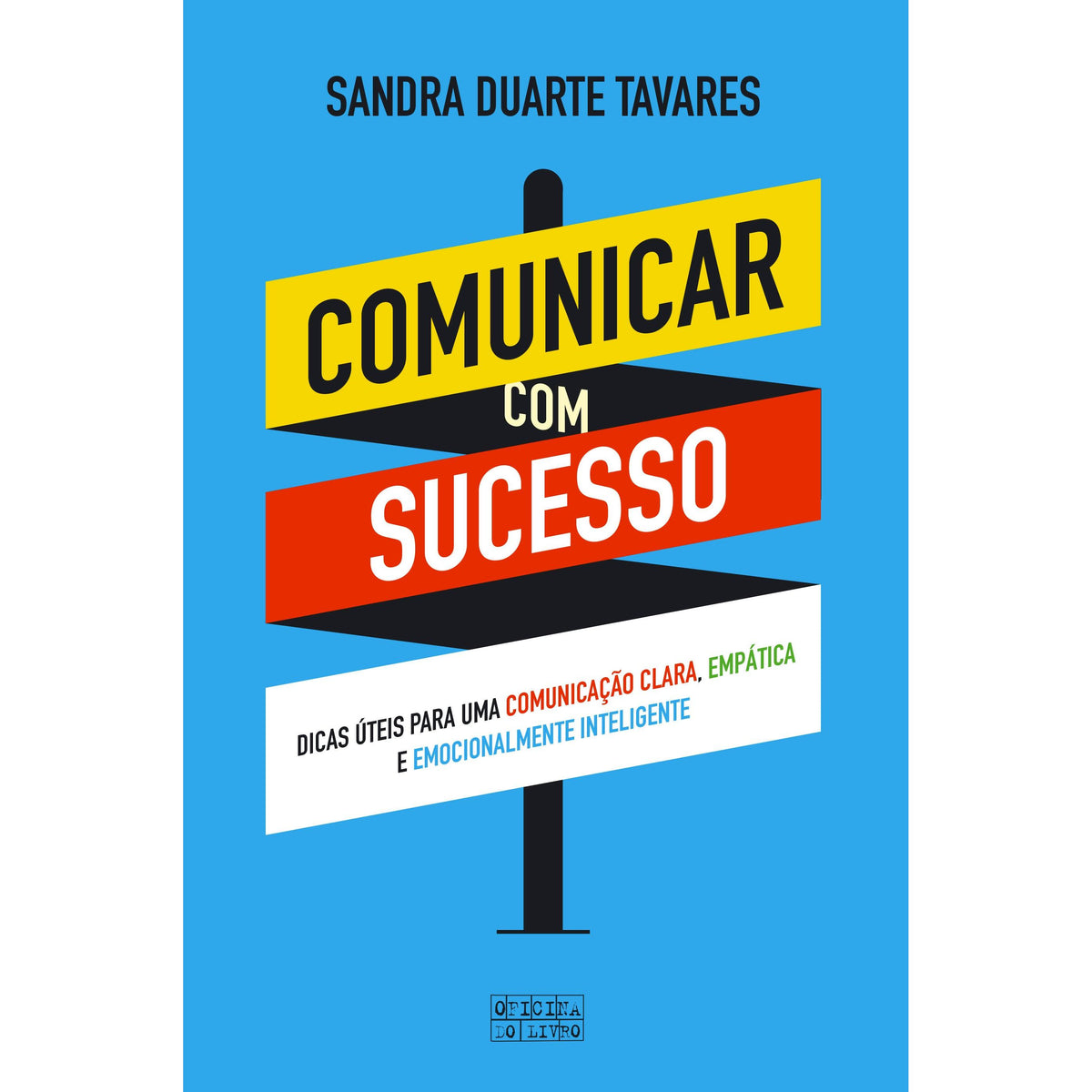 Comunicar com Sucesso de Sandra Duarte Tavares