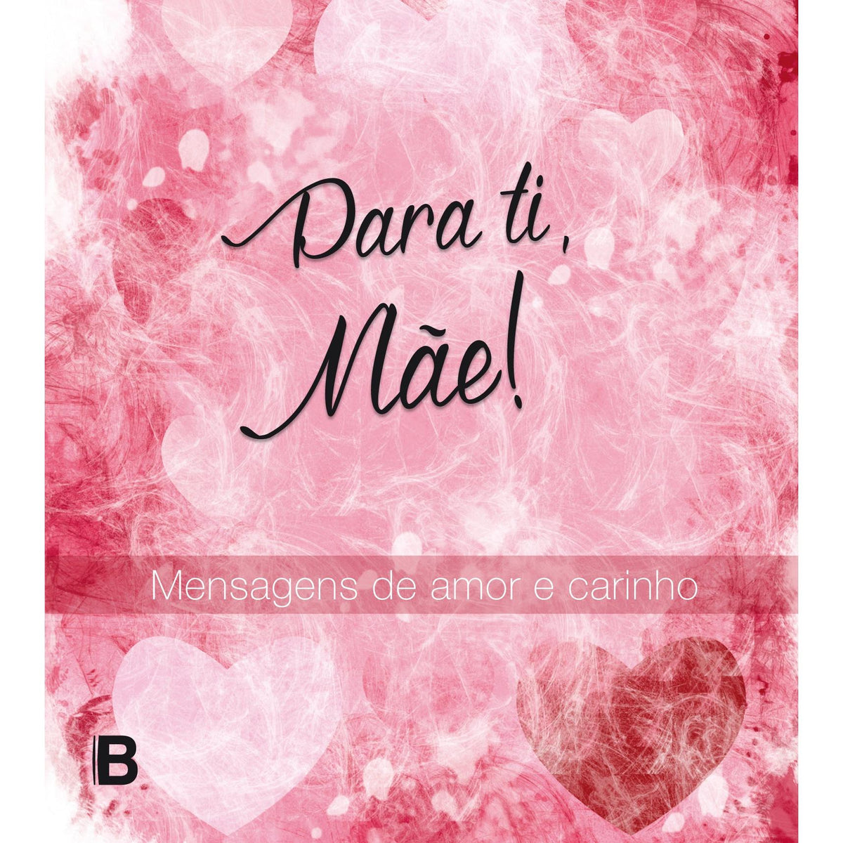 Para Ti, Mãe!