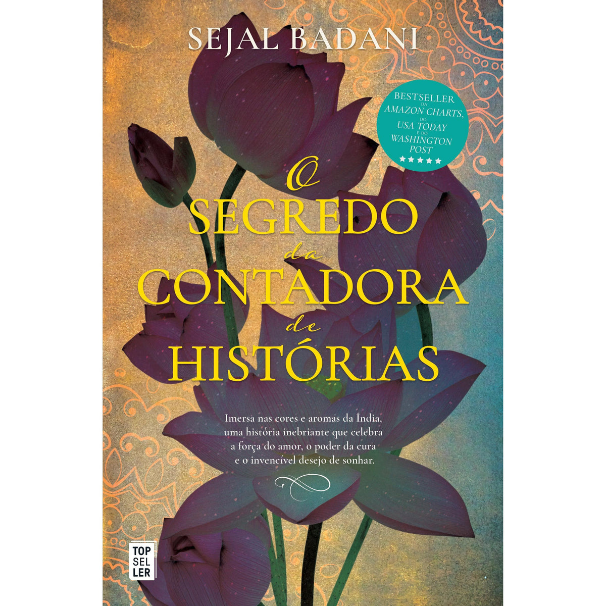 O Segredo da Contadora de Histórias de Sejal Badani