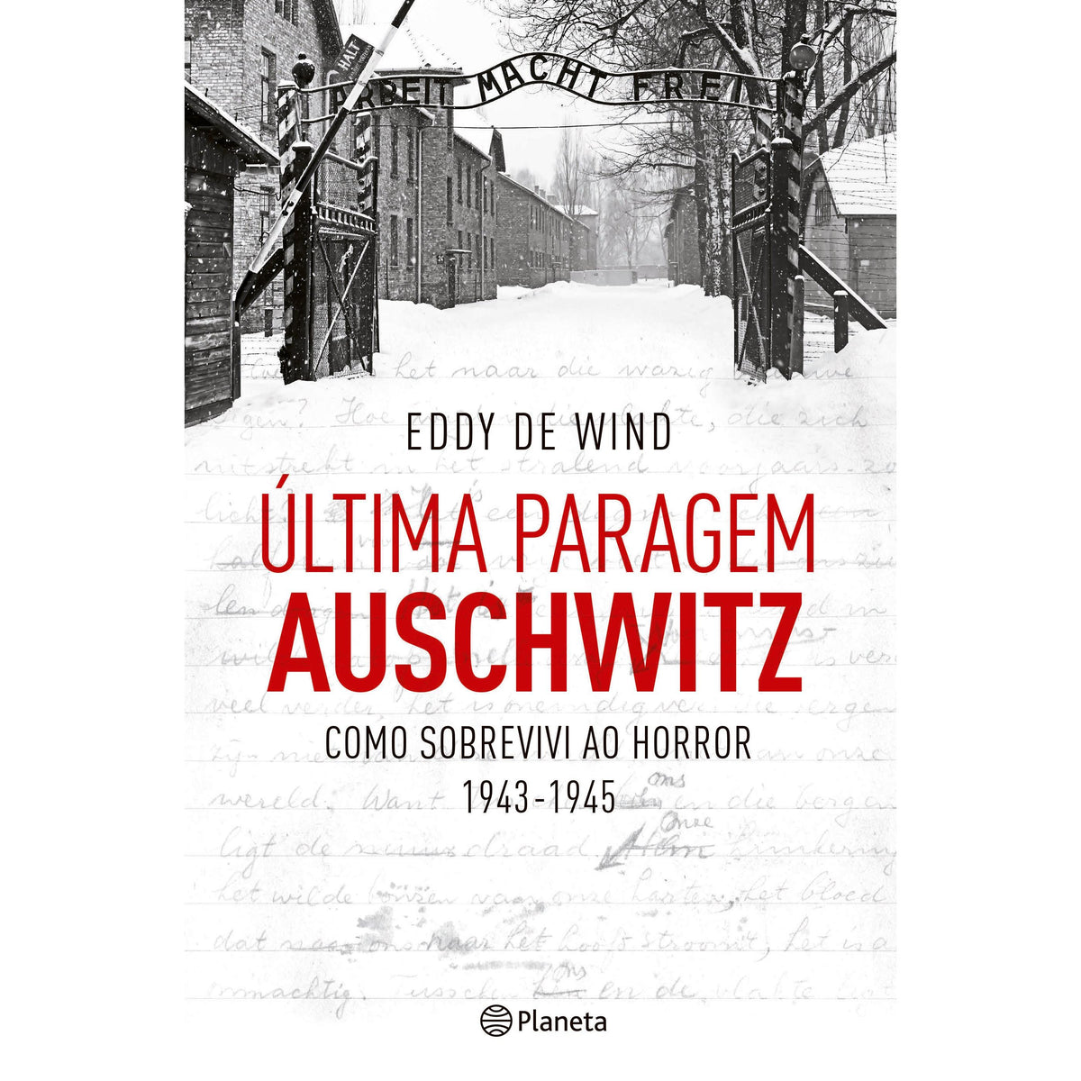 Última Paragem Auschwitz de Eddy de Wind