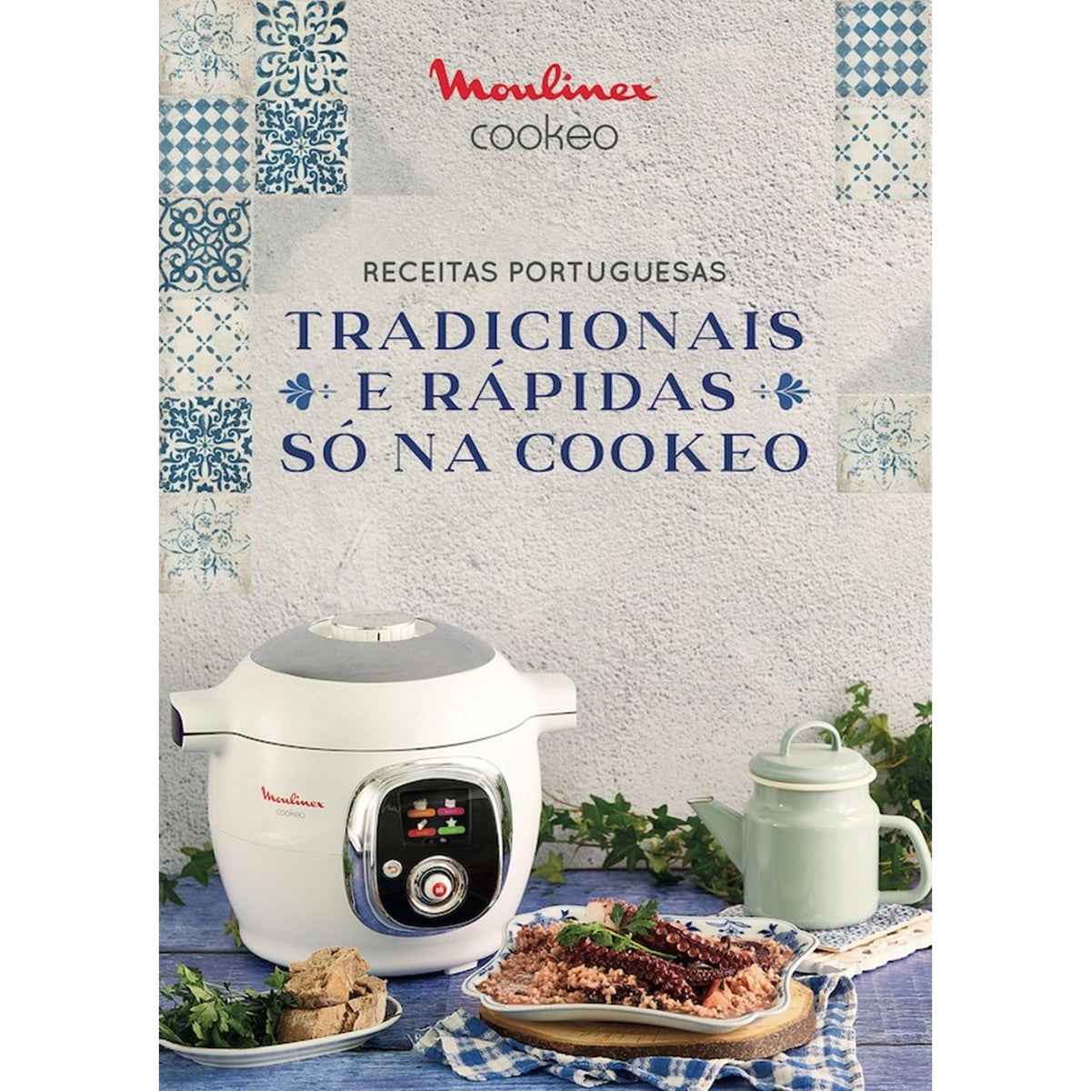 Receitas Portuguesas Tradicionais e Rápidas só na Cookeo de Moulinex
