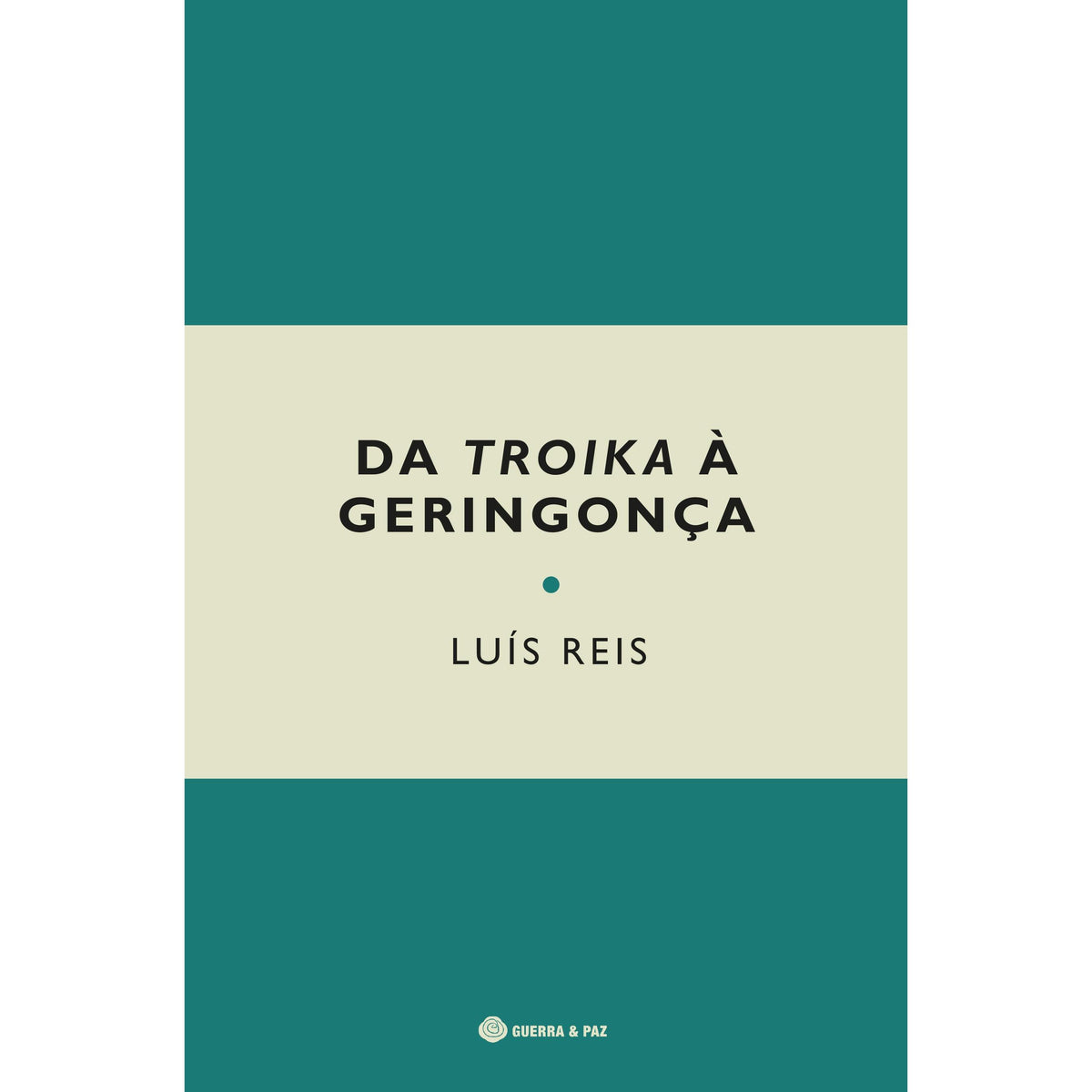 Da Troika à Geringonça de Luís Reis