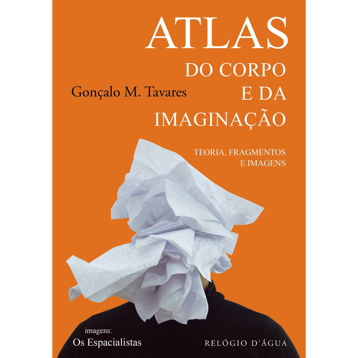 Atlas do Corpo e da Imaginação de Gonçalo M. Tavares