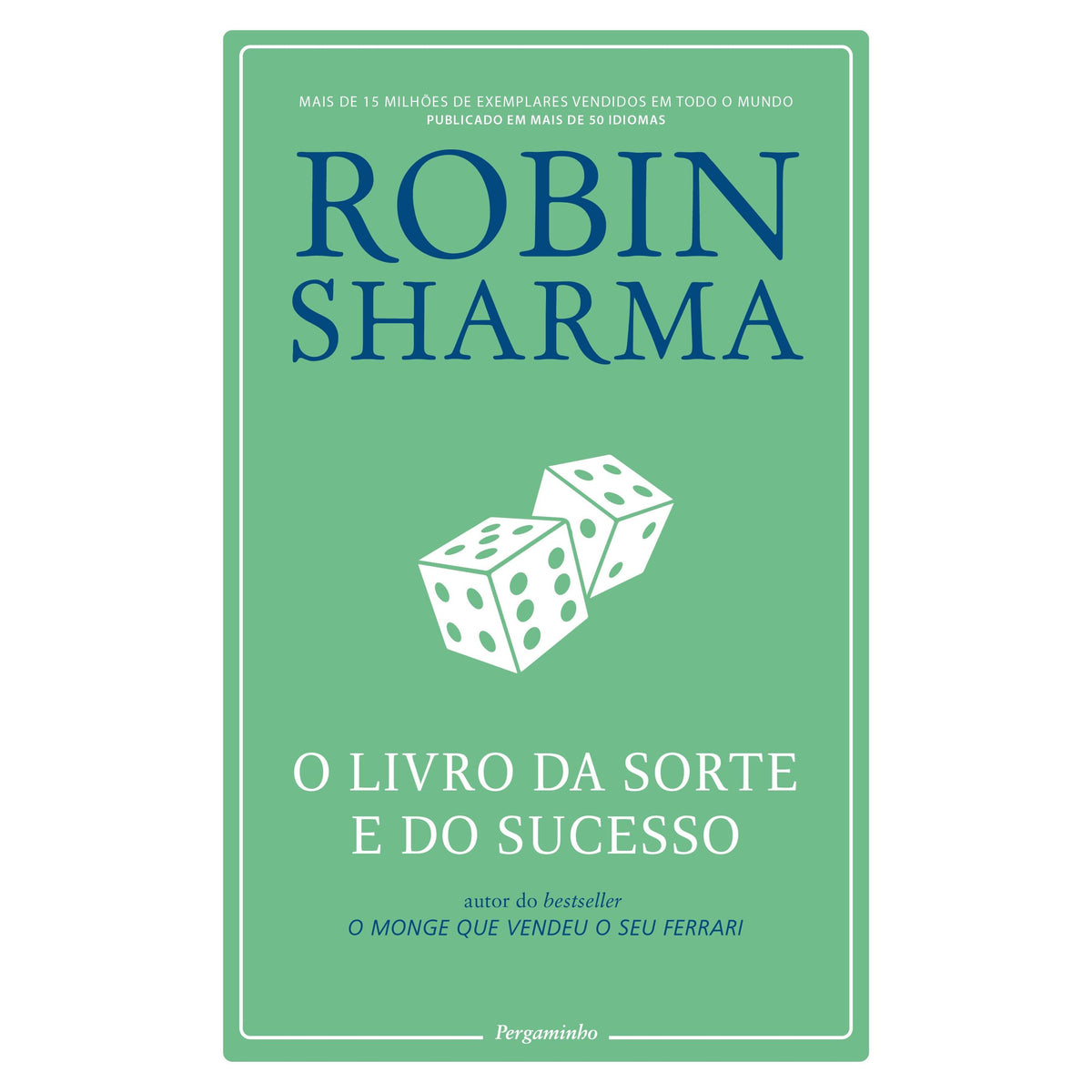 O Livro da Sorte e do Sucesso de Robin Sharma