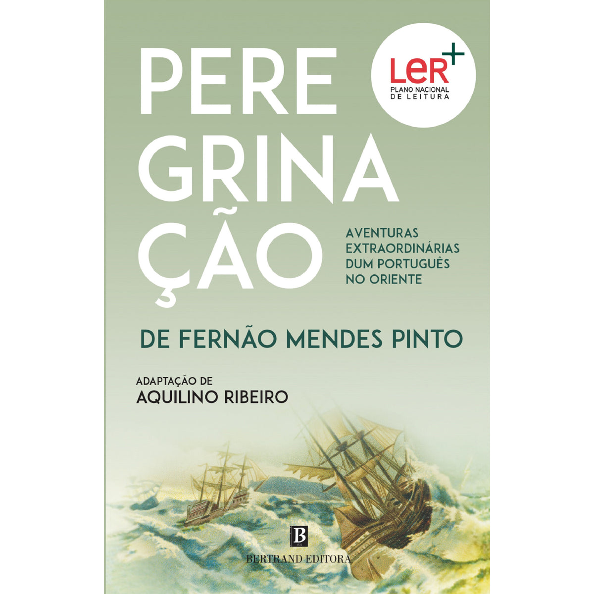 Peregrinação de Fernão Mendes Pinto de Aquilino Ribeiro