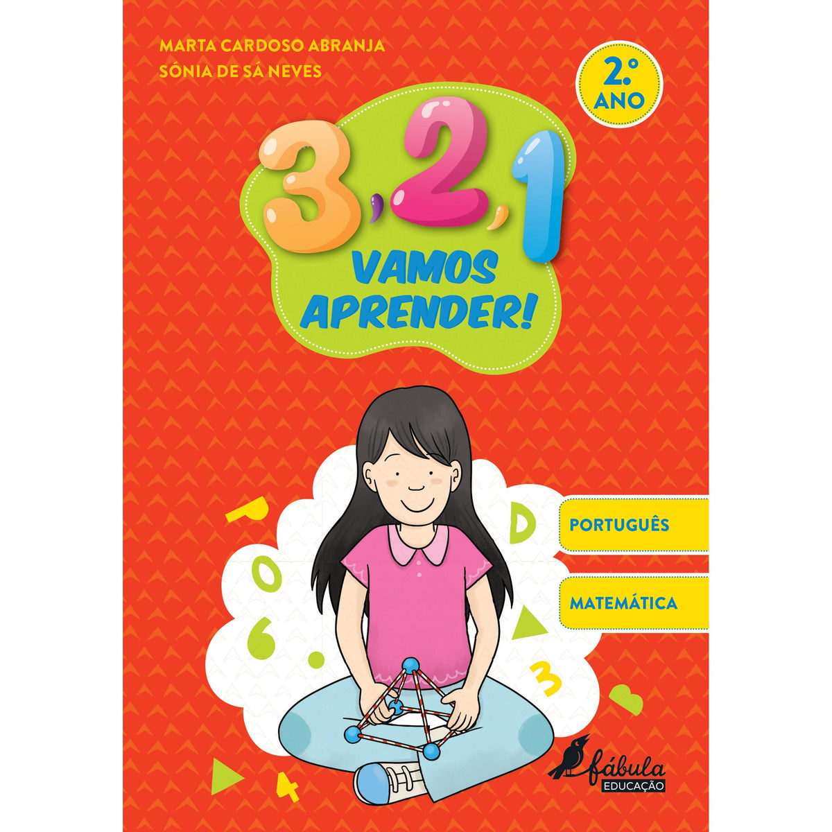 3, 2, 1, Vamos Aprender! - Português e Matemática 2.º Ano de Marta Cardoso Abranja