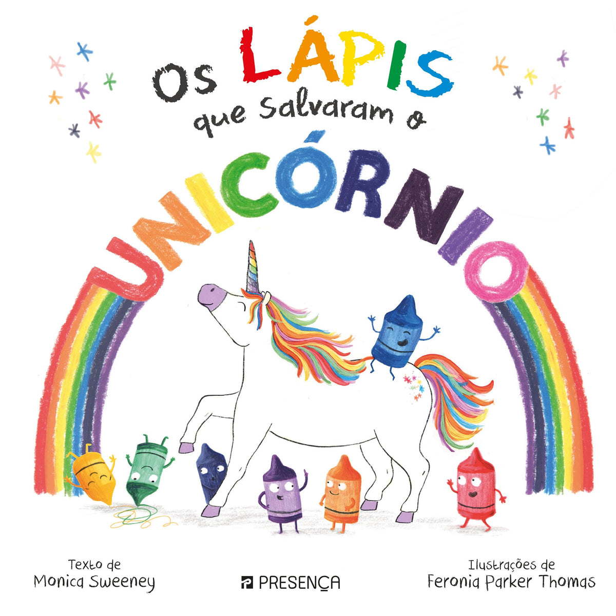 Os Lápis que Salvaram o Unicórnio de Monica Sweeney