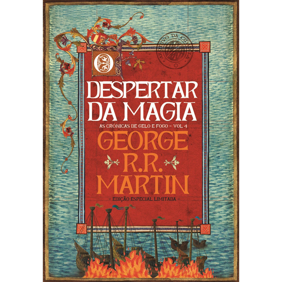 As Crónicas de Gelo e Fogo 4 - O Despertar da Magia (Edição especial limitada) de George R. R. Martin
