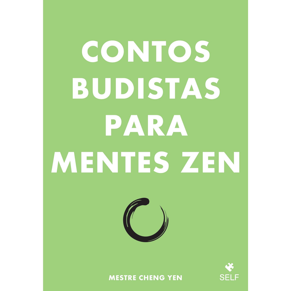 Contos Budistas para Mentes Zen de Mestre Cheng Yen