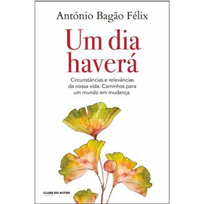 Um Dia Haverá de António Bagão Félix