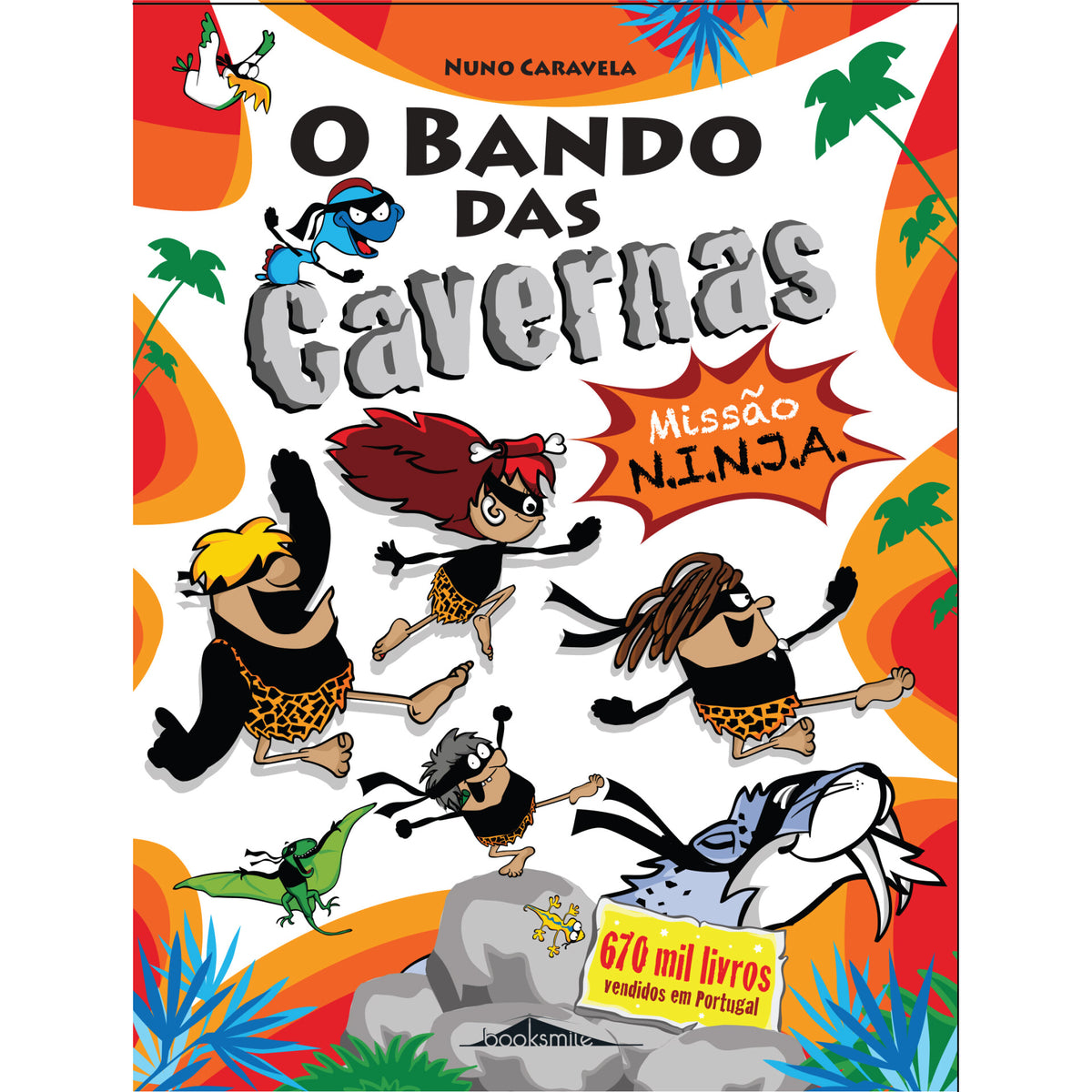 O Bando das Cavernas N.º 30  de Nuno Caravela   Missão N.I.N.J.A.