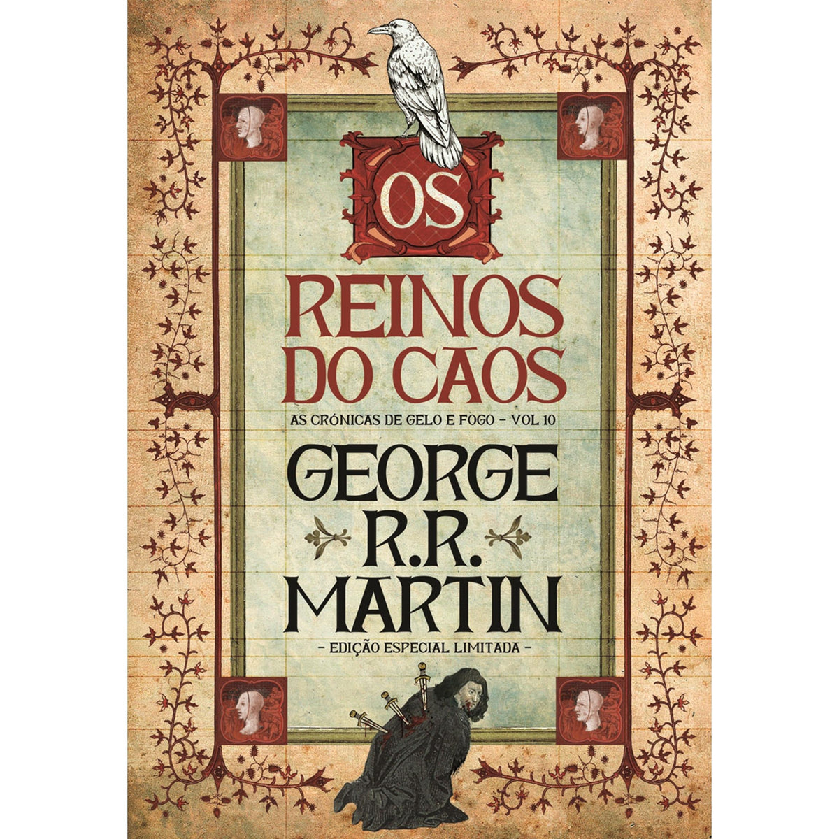 As Crónicas de Gelo e Fogo 10 - Os Reinos do Caos (Edição especial limitada) de George R. R. Martin