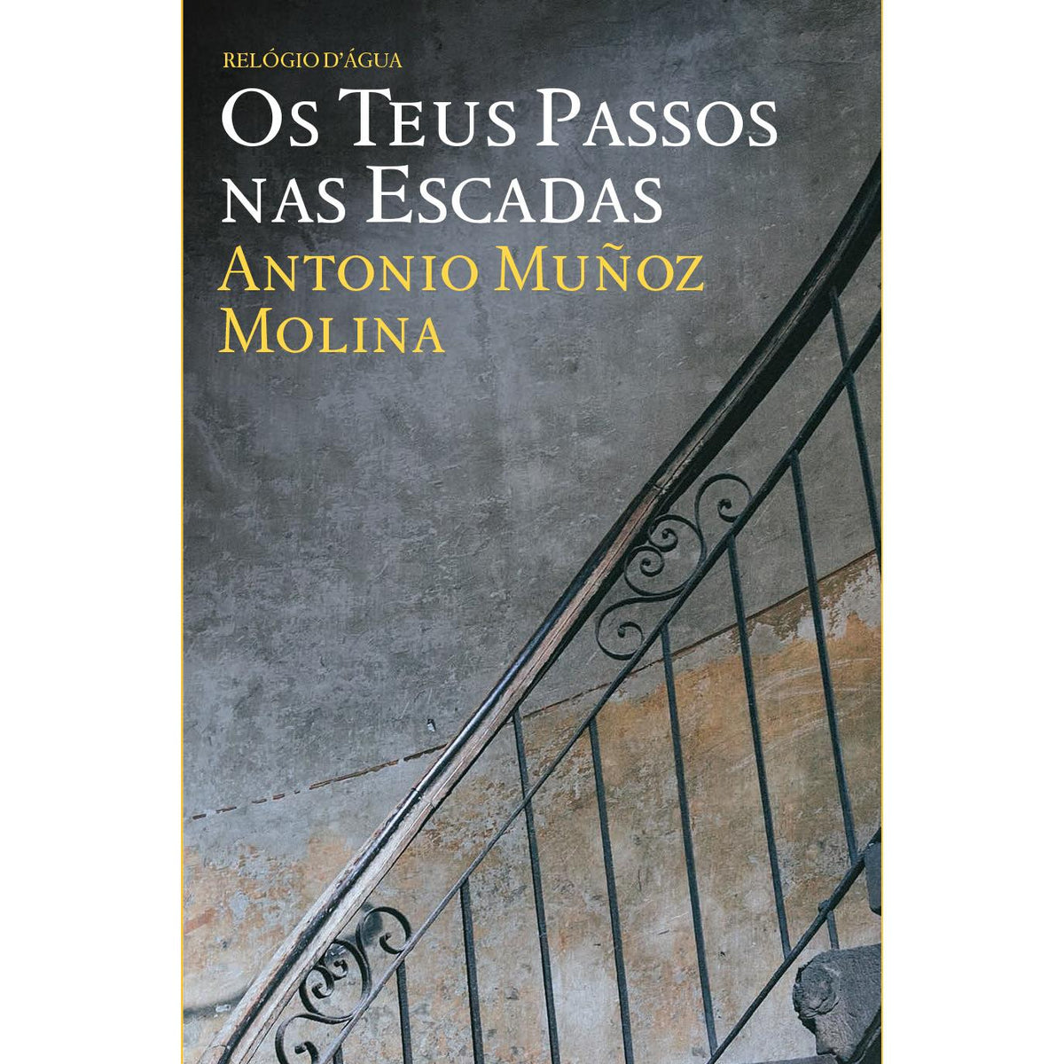 Os Teus Passos nas Escadas de Antonio Muñoz Molina