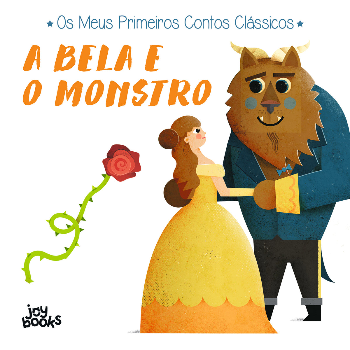 Os Meus Primeiros Contos Clássicos - A Bela e o Monstro de Ronny Gazzola