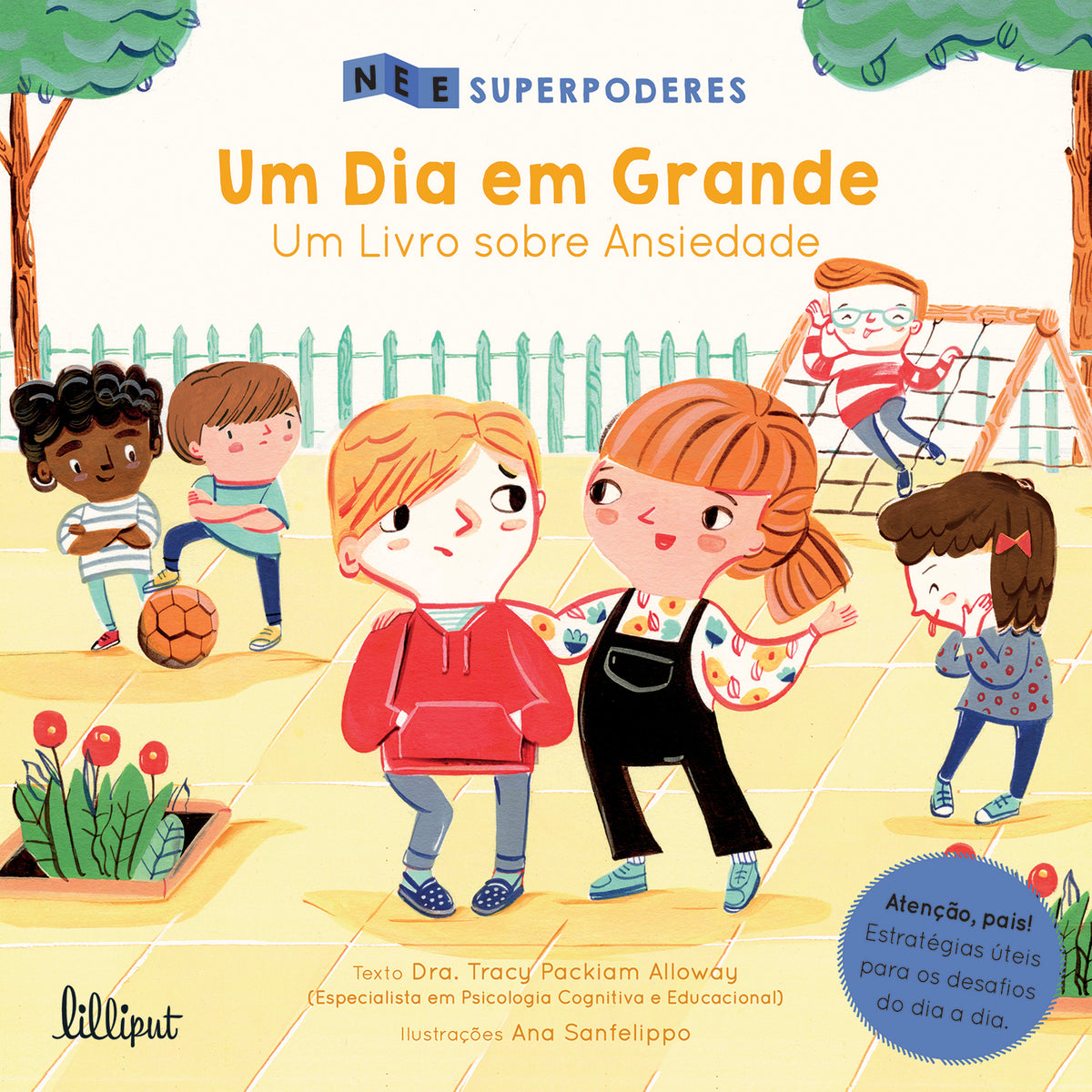 Superpoderes Nº 4 - Um Dia em Grande: Um Livro sobre Ansiedade de Tracy Packiam Alloway