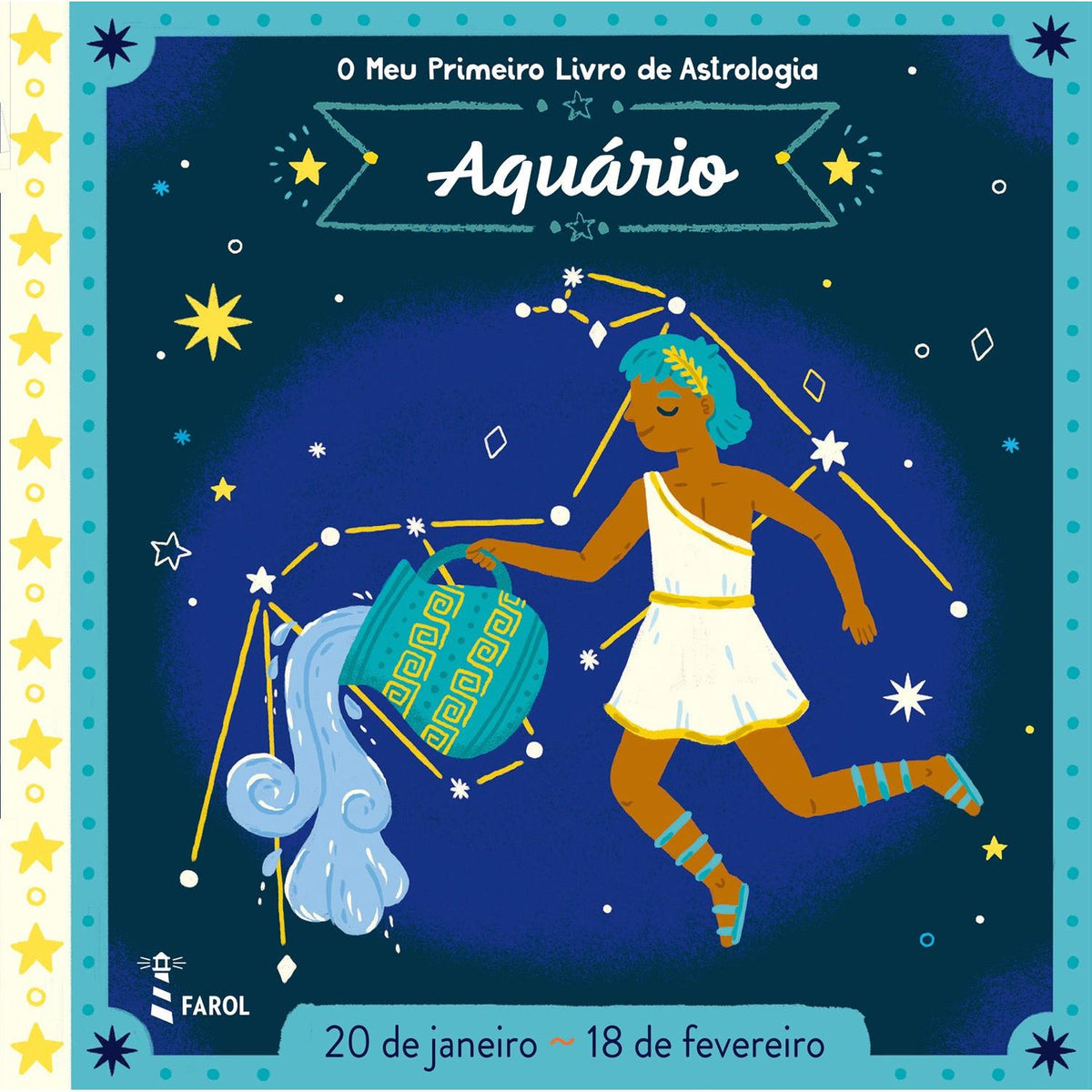 O Meu Primeiro Livro de Astrologia - Aquário de Farol