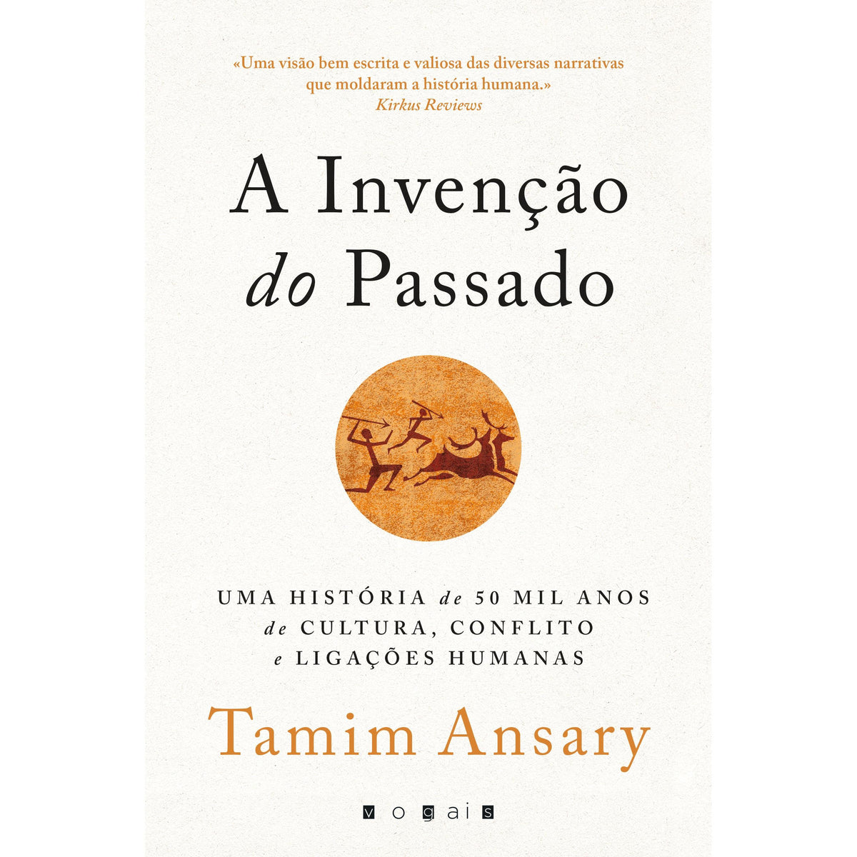 A Invenção do Passado de Tamim Ansary