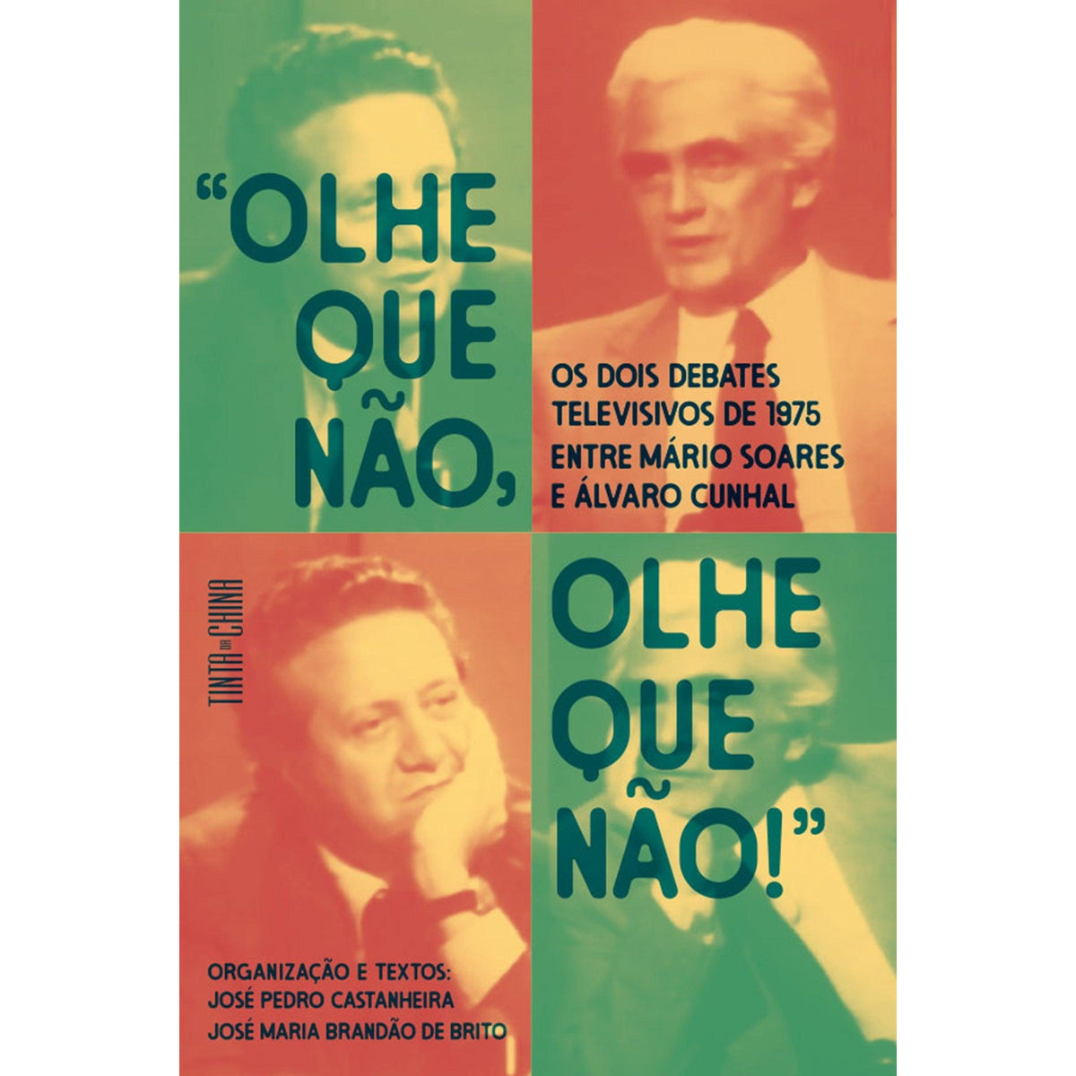 «Olhe Que Não, Olhe Que Não!» de José Pedro Castanheira
