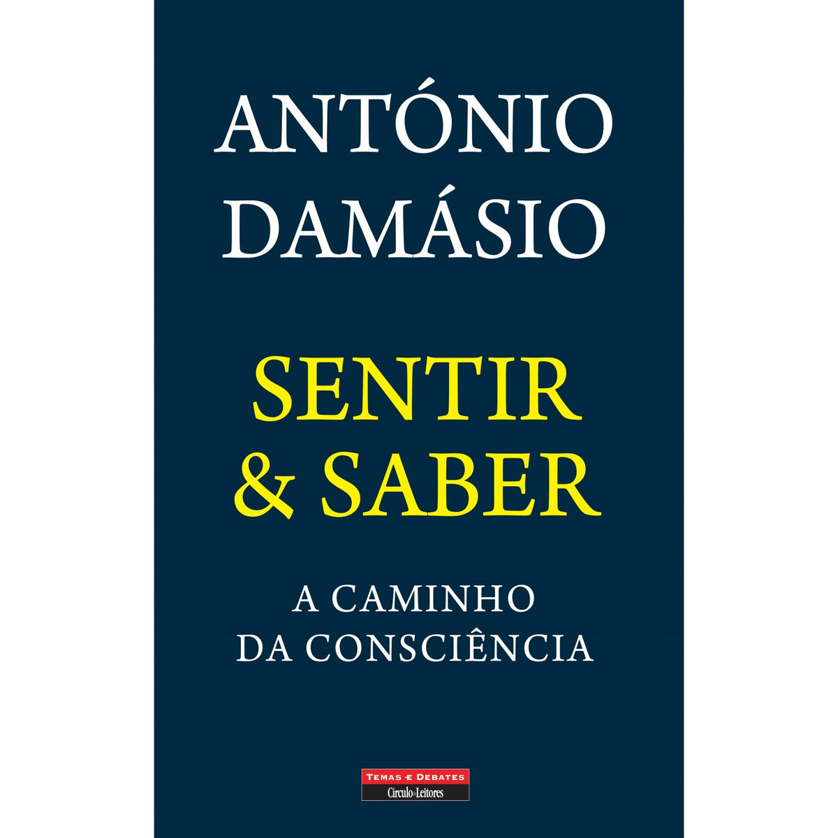 Sentir e Saber de António Damásio