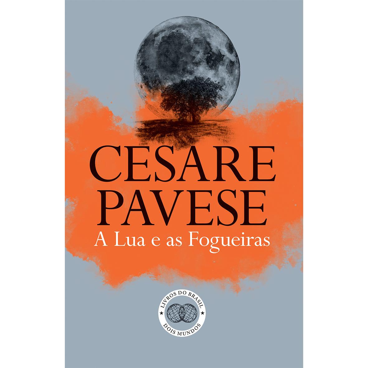 A Lua e as Fogueiras de Cesare Pavese