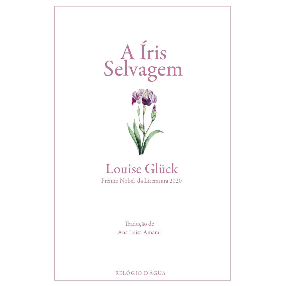 A Íris Selvagem de Louise Glück